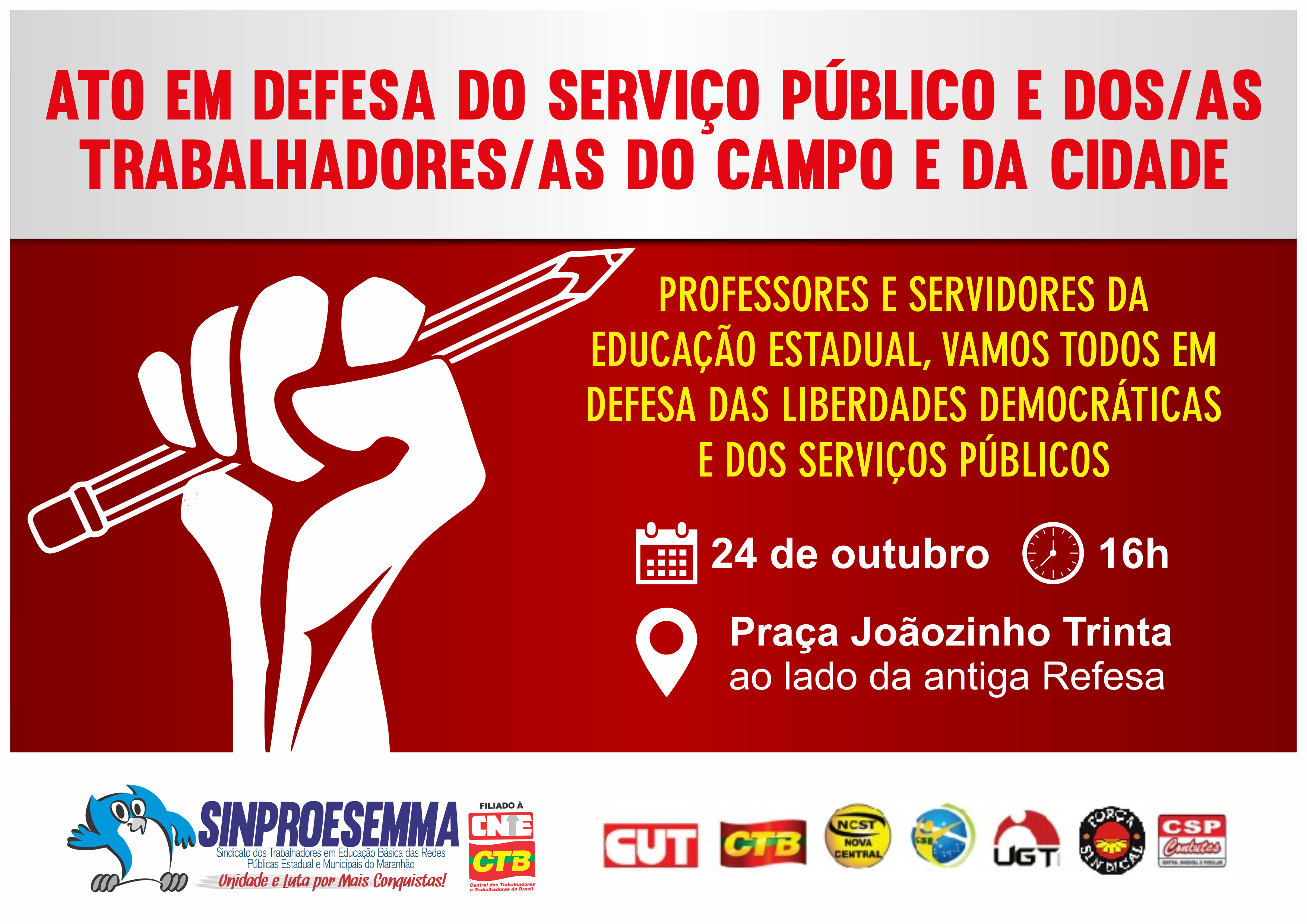 ATO EM DEFESA DO SERVIÇO PÚBLICO E DOS/AS TRABALHADORES/AS DO CAMPO E DA CIDADE