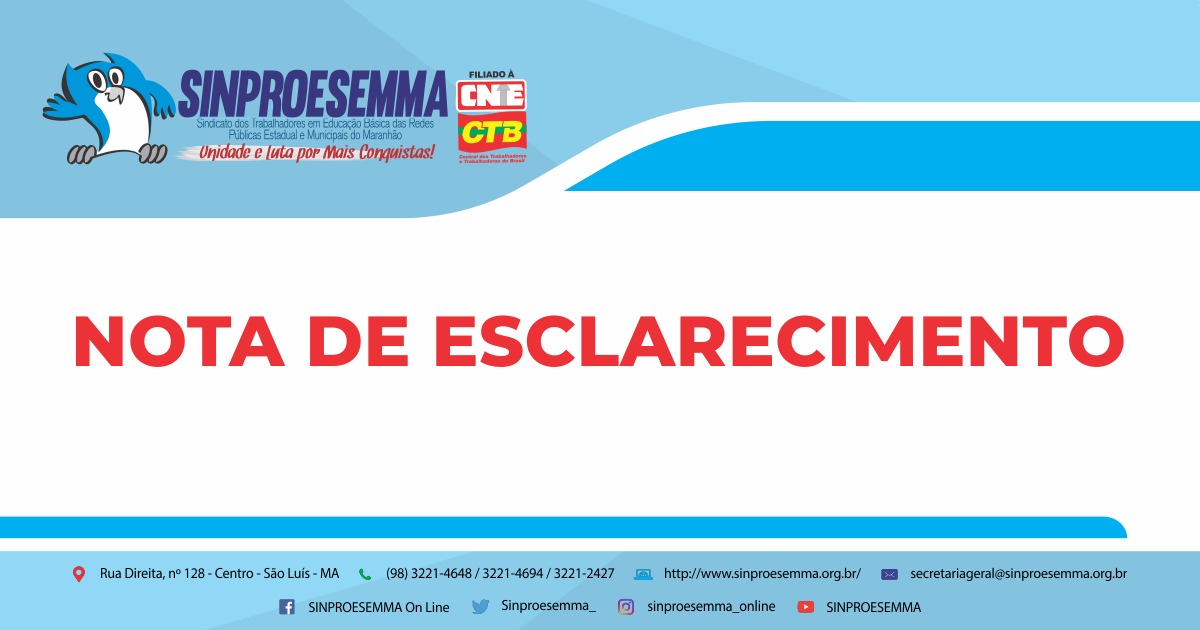 Nota de Esclarecimento em resposta ao Sintsep-MA