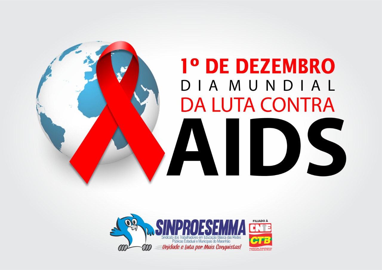1° de Dezembro: Dia Mundial de luta contra a AIDS