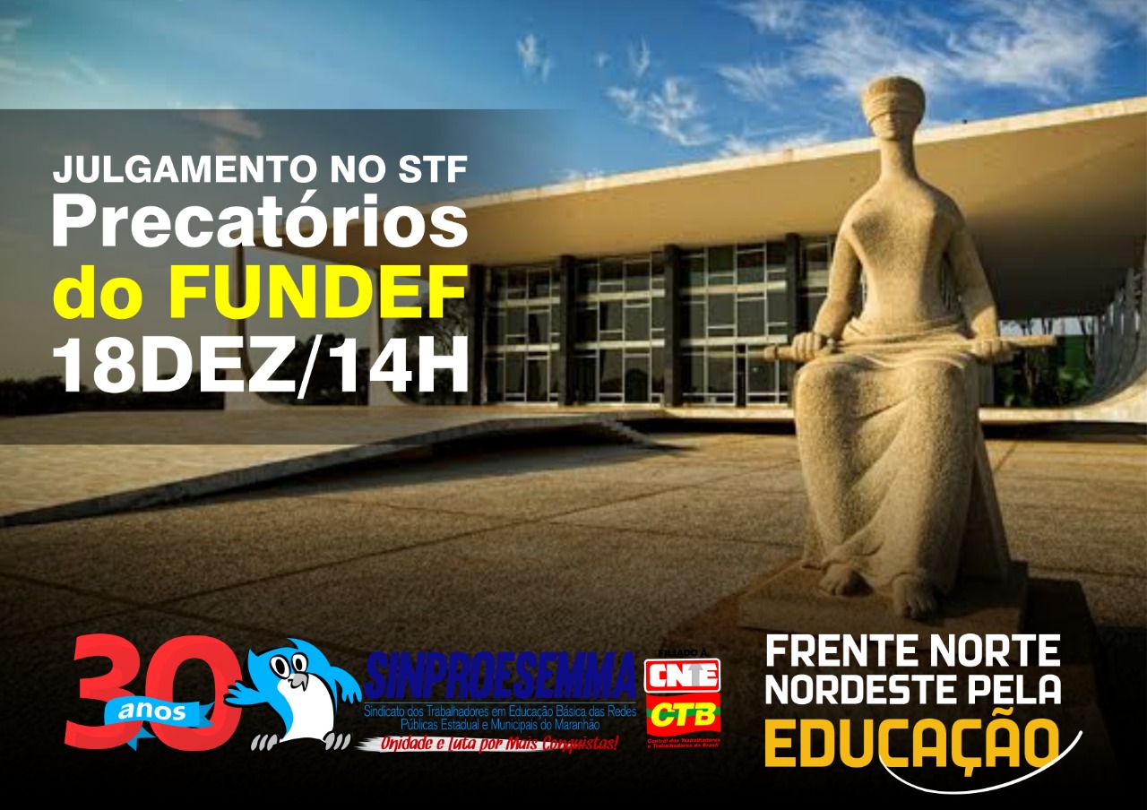 Precatórios do Fundef: nova data para julgamento no STF