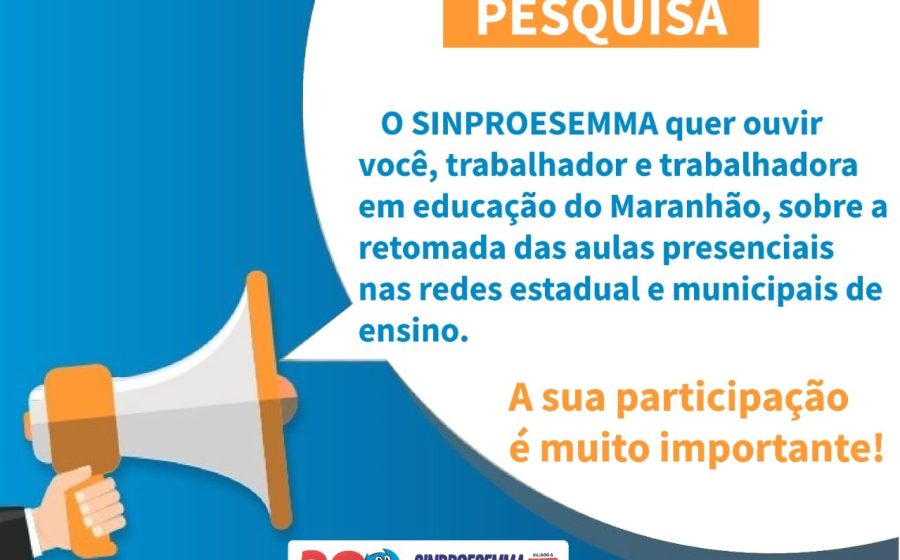 Sinproesemma lança pesquisa sobre retomadas das aulas no Maranhão