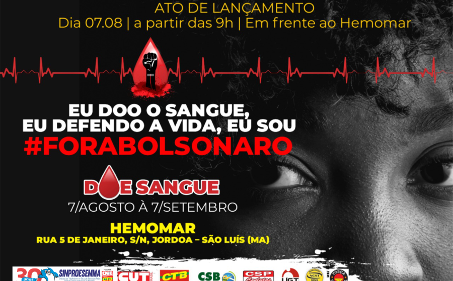 Sinproesemma participa da Campanha “Eu Doo o Sangue! Eu Defendo a Vida! Eu Sou FORA BOSONARO!”