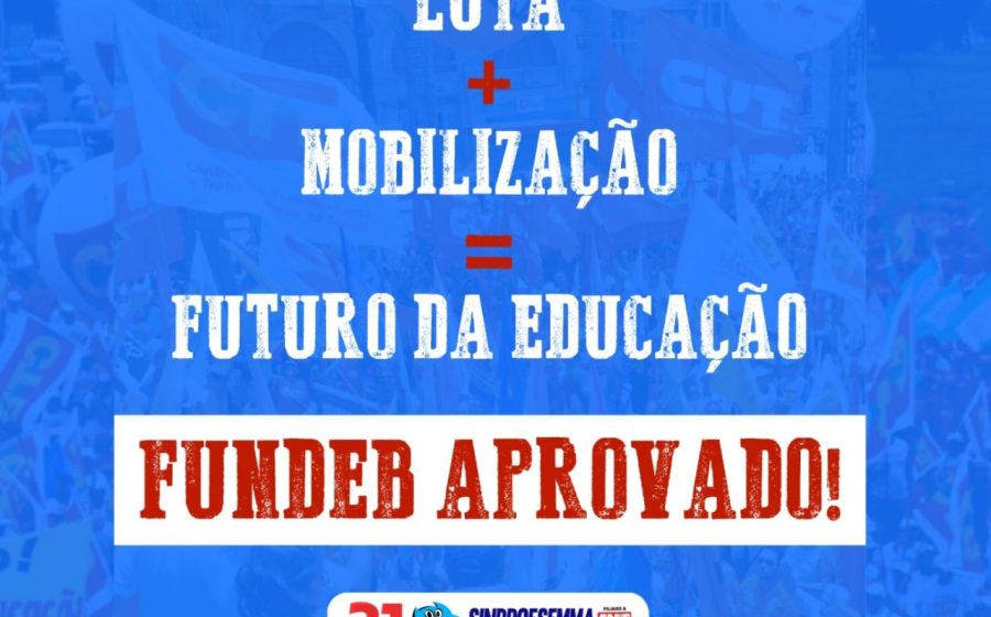 Sinproesemma comemora vitória histórica: Novo Fundeb é aprovado por unanimidade no Senado