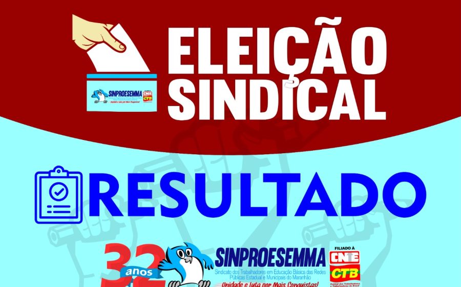 Comissão Eleitoral divulga resultado final das Eleições Gerais para Diretoria Geral e Conselho Fiscal do Sinproesemma