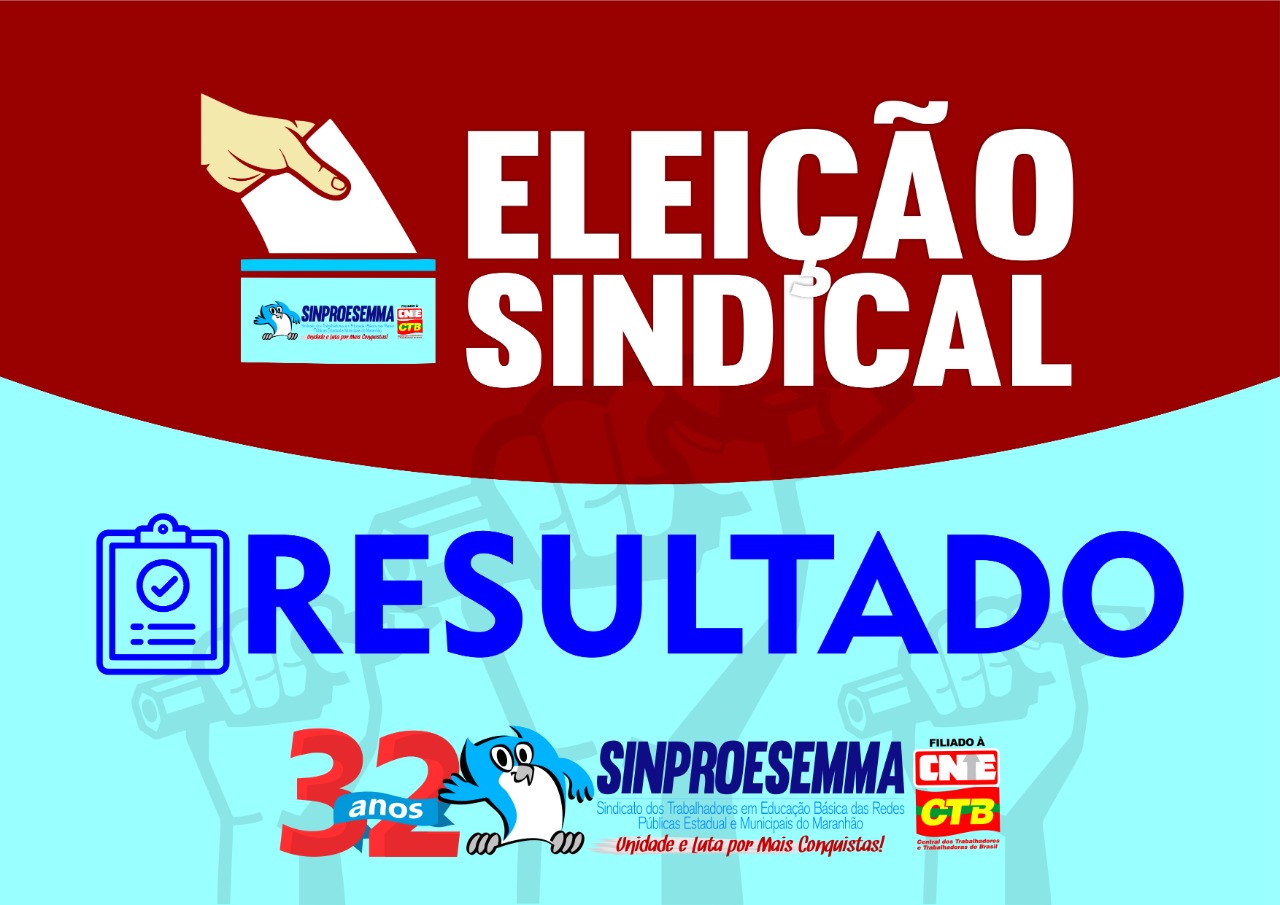 Comissão Eleitoral divulga resultado final das Eleições Gerais para Diretoria Geral e Conselho Fiscal do Sinproesemma