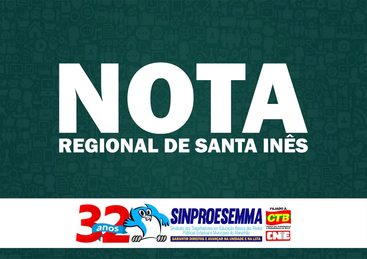 Nota Sinproesemma Regional de Santa Inês – Volta às aulas