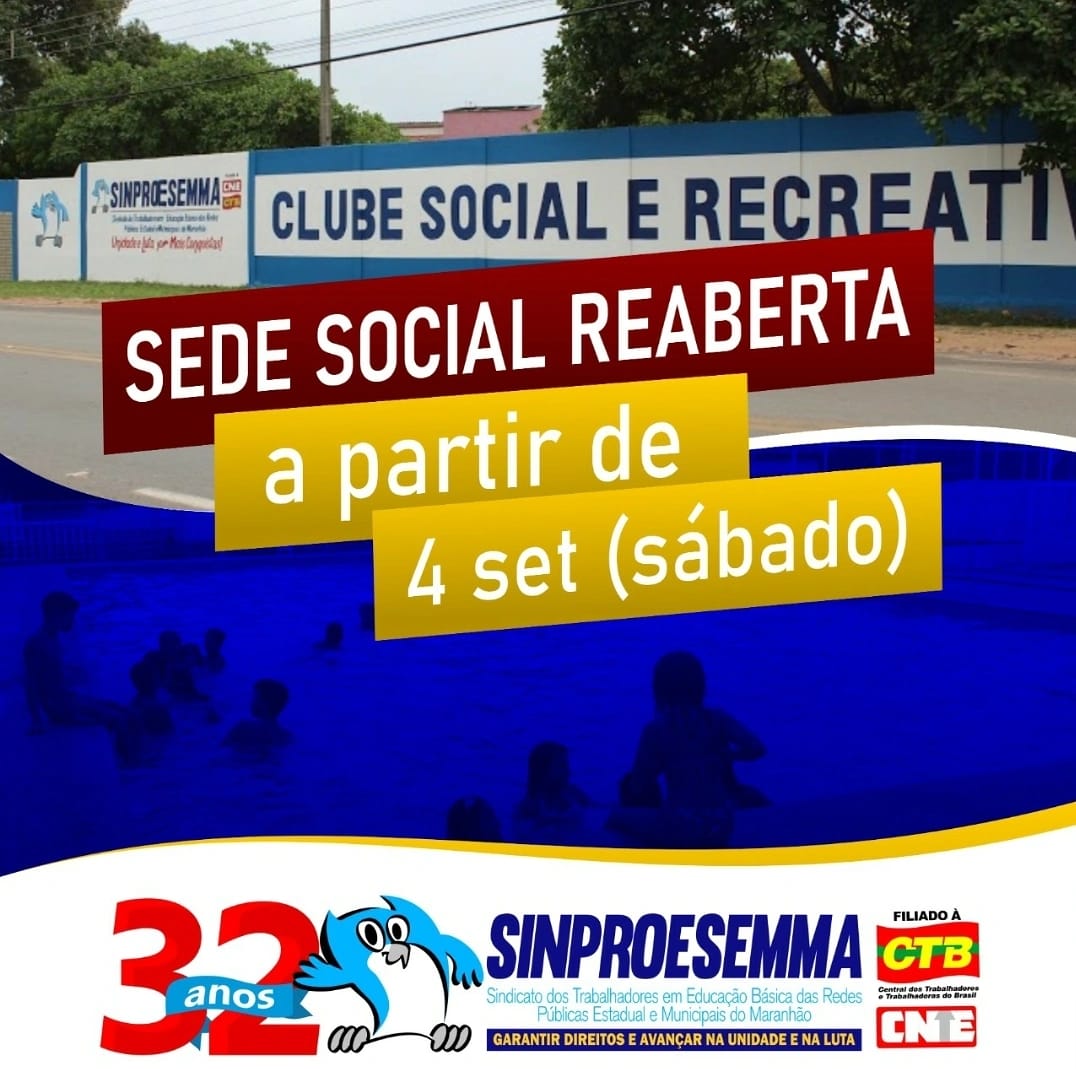 Sede Social do Sinproesemma reabre a partir deste final de semana, 04 de setembro