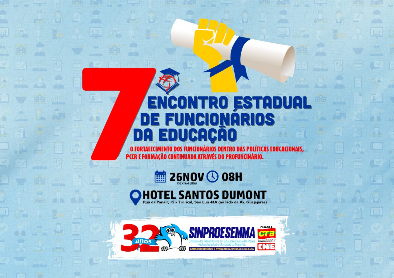 Sinproesemma realizará o 7º Encontro Estadual de Funcionários de Educação