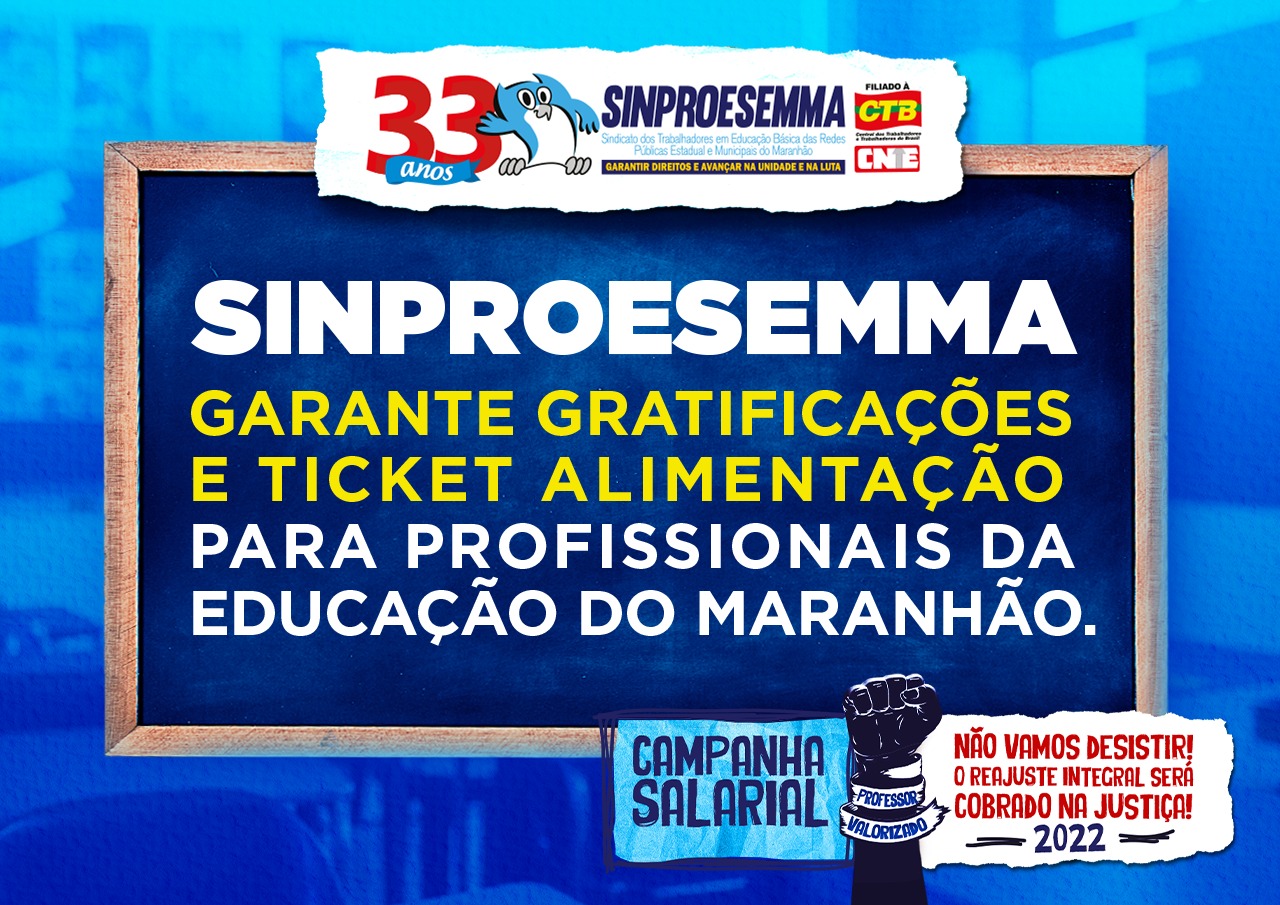 Sinproesemma garante Gratificações e Auxílio Alimentação para os profissionais da Educação do Maranhão