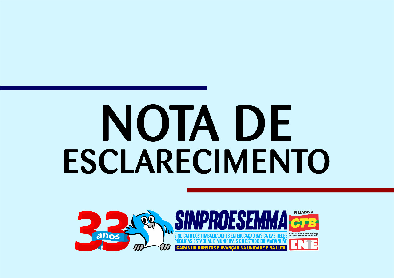 Nota de Esclarecimento sobre acusações do Deputado Wellington do Curso à direção do Sinproesemma