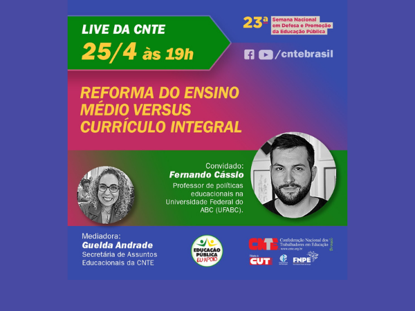 Começa hoje (25) a 23ª Semana Nacional de Educação da CNTE, confira a programação nacional e local