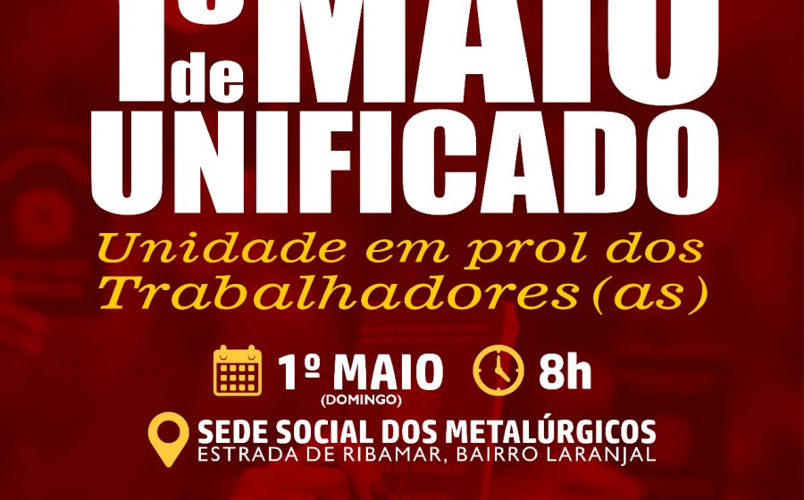 PARTICIPE DO ATO UNIFICADO EM PROL DOS TRABALHADORES DIA 1º