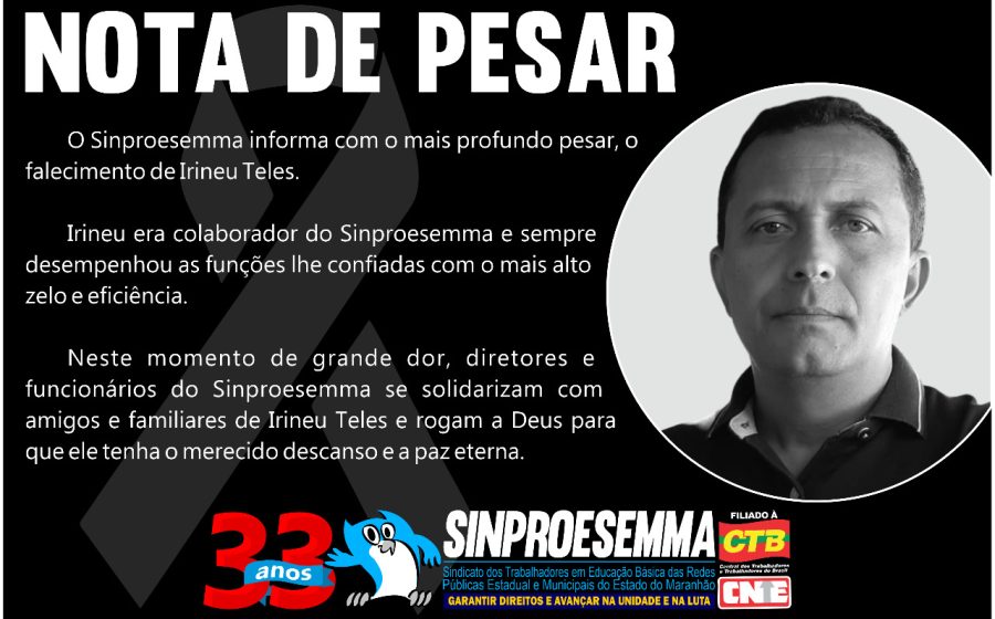 NOTA DE PESAR – Irineu Teles