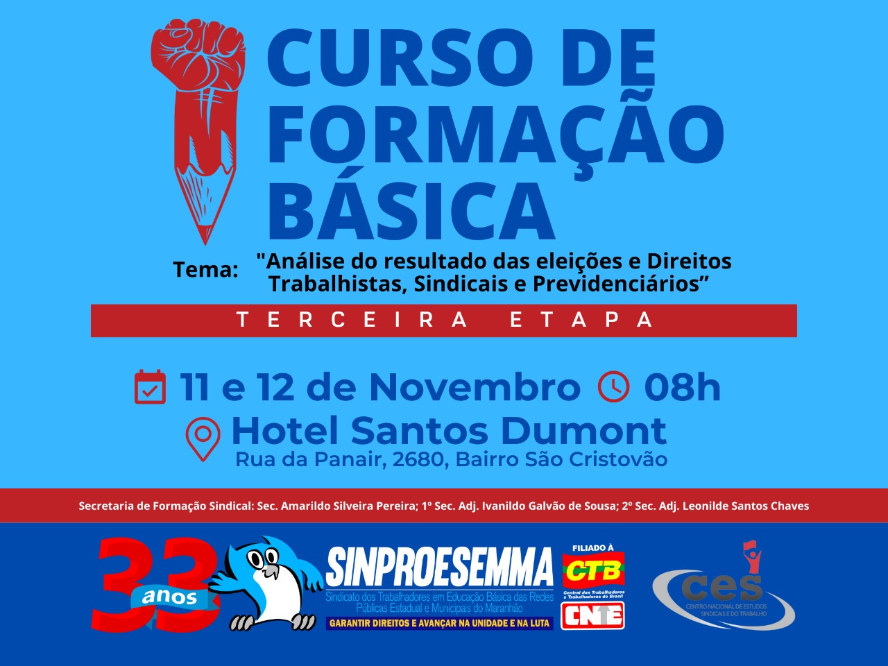 Sinproesemma realiza terceira etapa do Curso de Formação Sindical