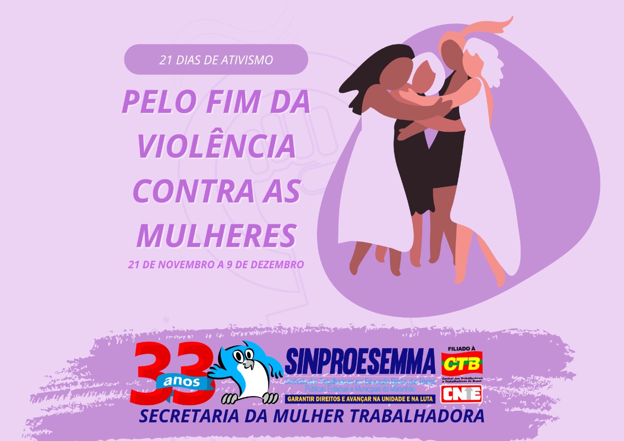 Sinproesemma participa da Campanha “21 dias de Ativismo pelo Fim da Violência contra as Mulheres”