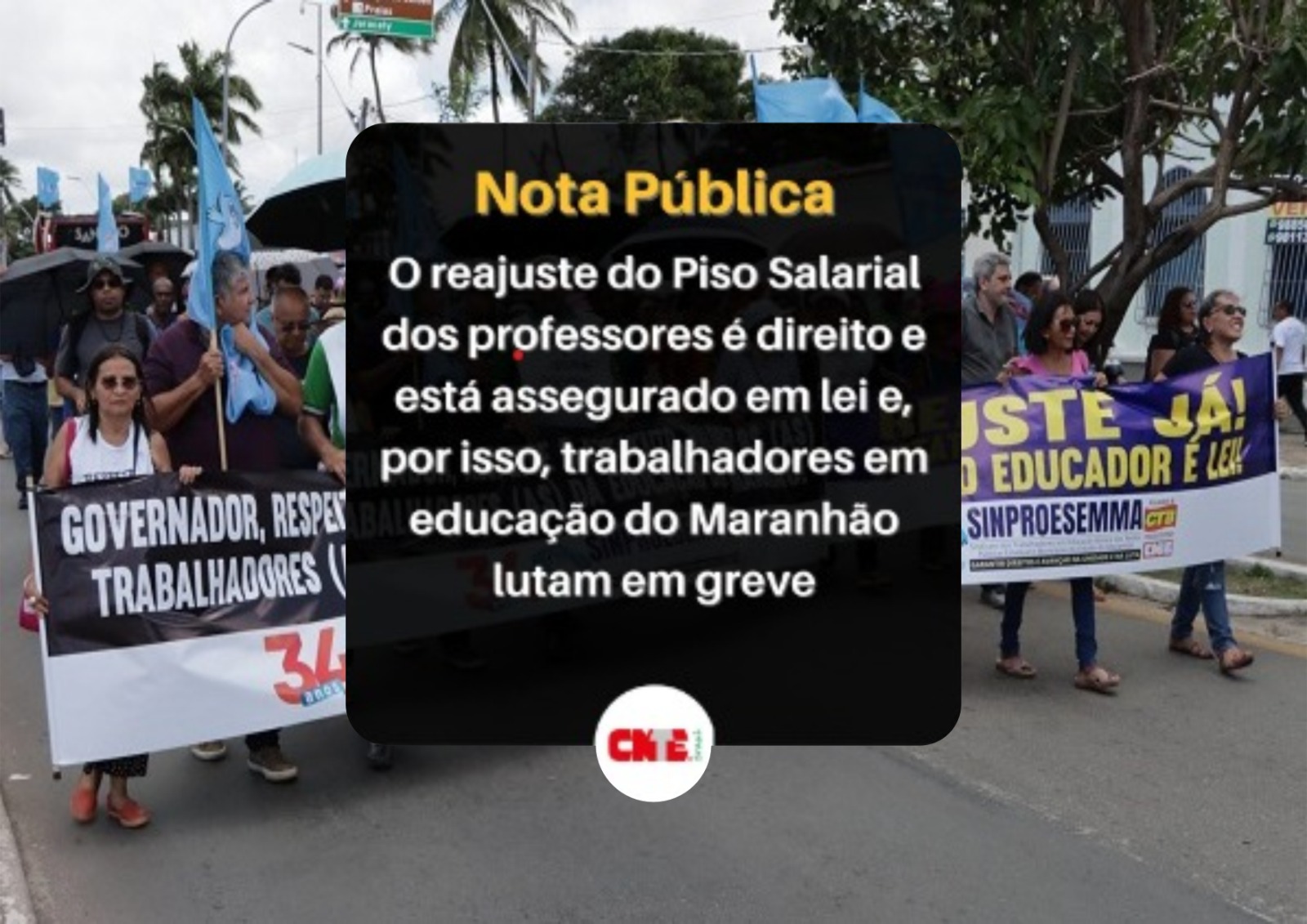 CNTE lança nota de apoio à greve dos Trabalhadores em Educação do Maranhão