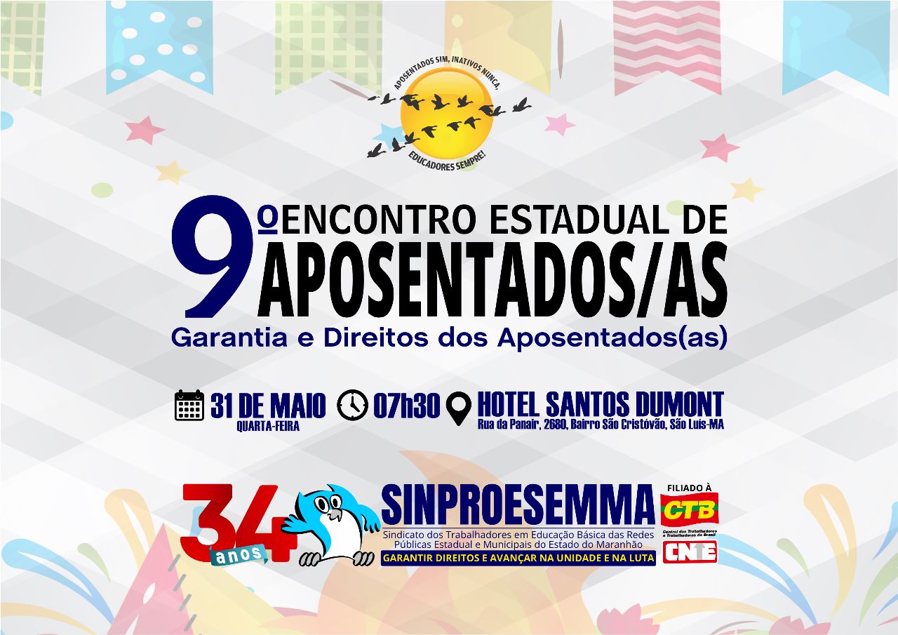 Sinproesemma realiza o 9º Encontro Estadual de Aposentados e Aposentadas