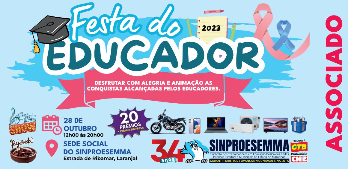 Festa do Educador 2023: Sinproesemma inicia entrega de ingressos e divulga regulamento da festa