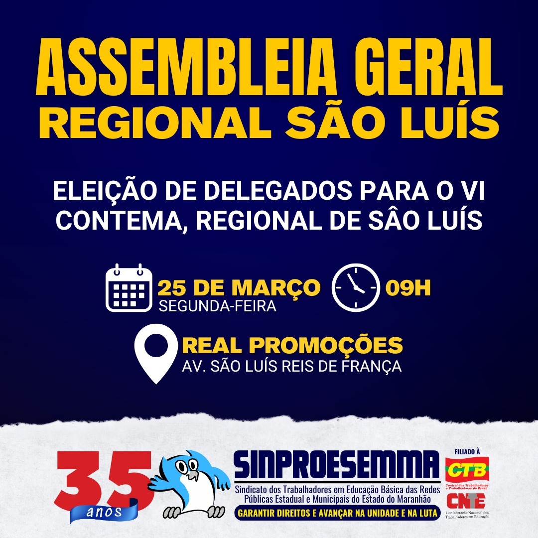 Sinproesemma convoca associados para eleição de delegados  do VI CONTEMA da regional de São Luís