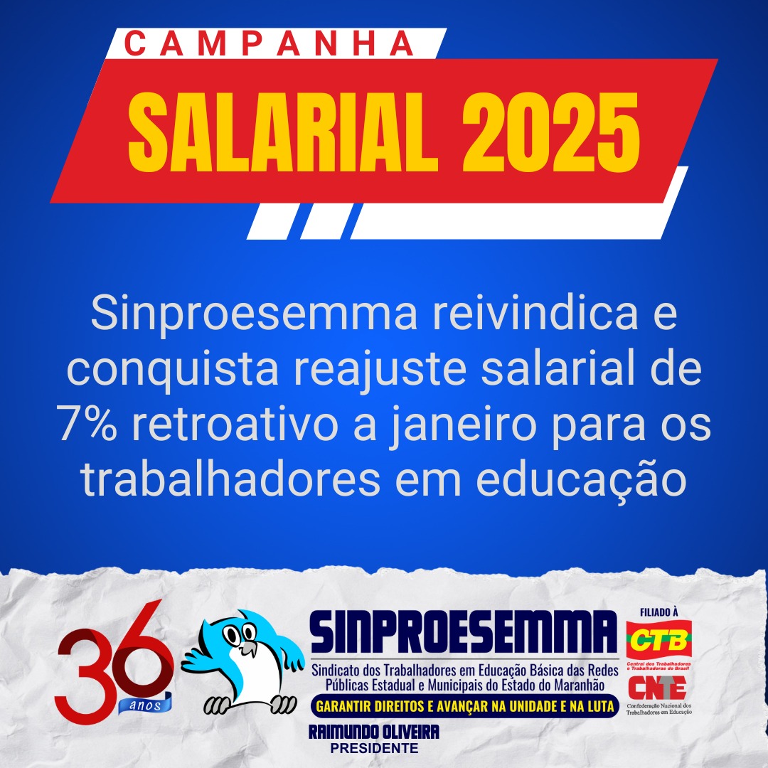 Sinproesemma reivindica e conquista reajuste salarial de 7% retroativo a janeiro, fruto da Campanha Salarial 2025