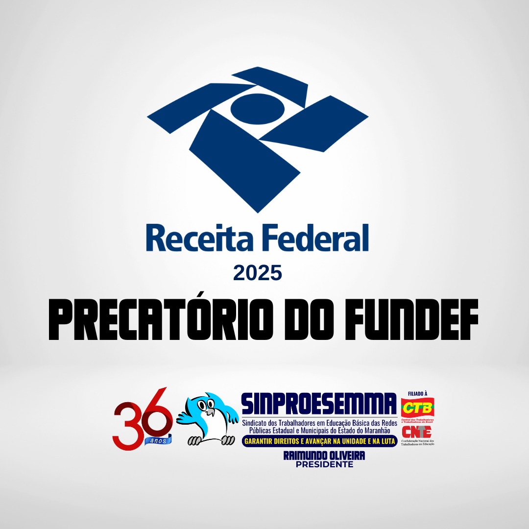 Sinproesemma informa sobre declaração do Precatório do Fundef no Imposto de Renda 2025