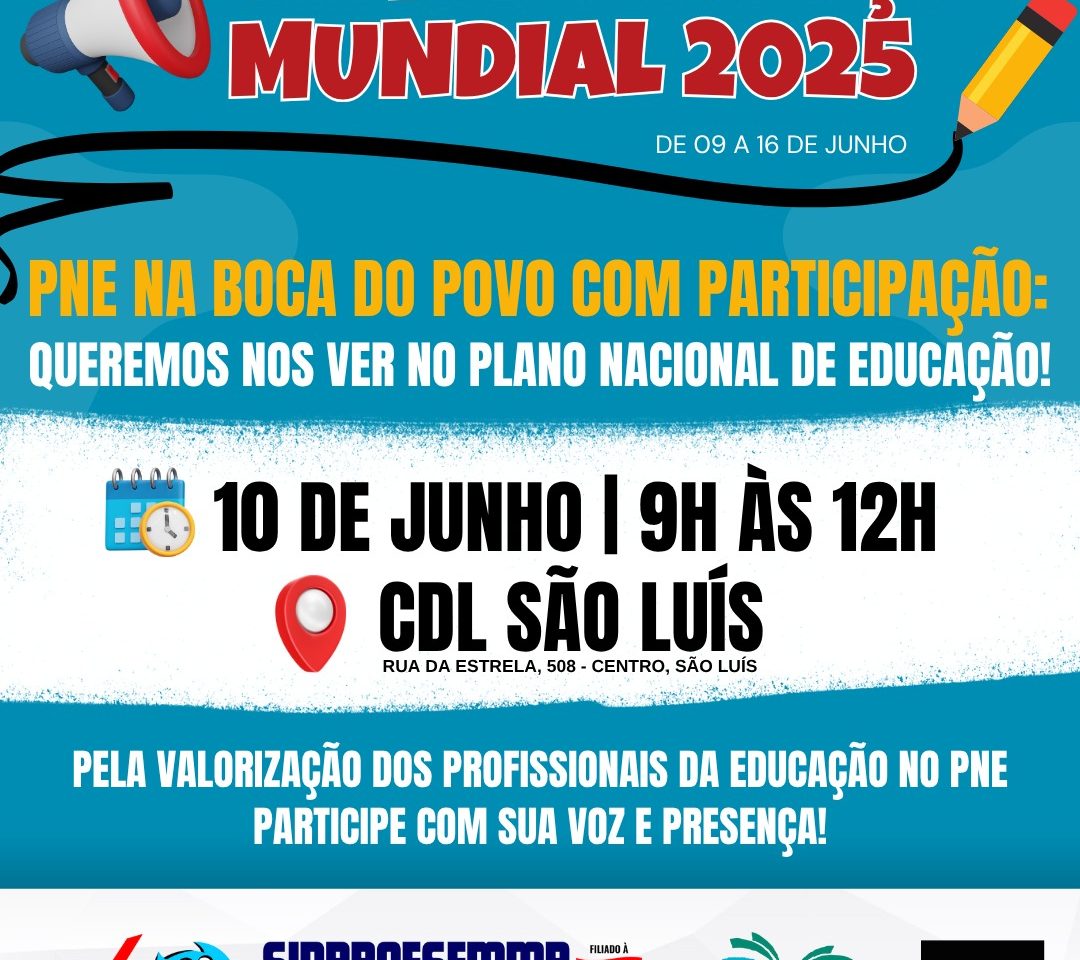 Sinproesemma convoca trabalhadores em educação para a Semana de Ação Mundial em São Luís