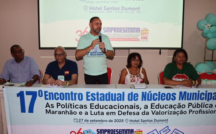 17º Encontro Estadual de Núcleos do Sinproesemma – Manhã