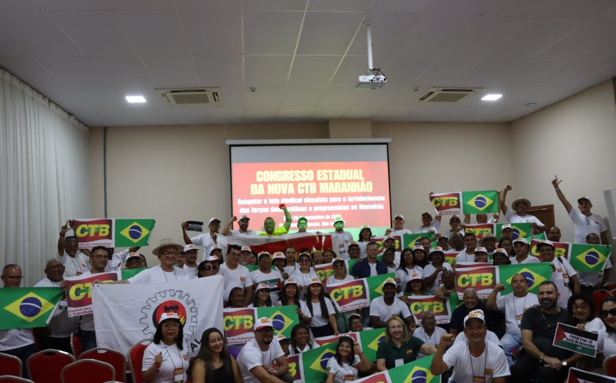 SINPROESEMMA em destaque na refundação da CTB Maranhão
