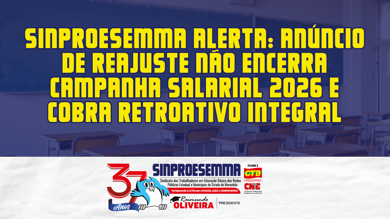 Sinproesemma alerta: anúncio de reajuste não encerra Campanha Salarial 2026 e cobra retroativo integral
