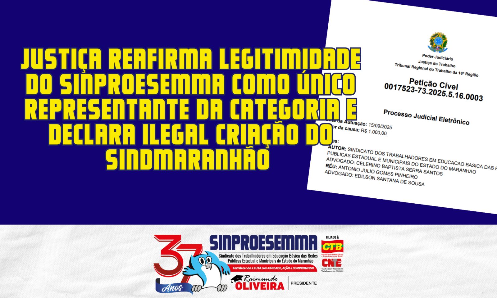 Justiça reafirma legitimidade do SINPROESEMMA como único representante da categoria e declara ilegal criação do Sindmaranhão