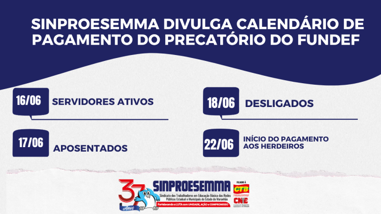 SINPROESEMMA divulga calendário de pagamento do precatório do FUNDEF