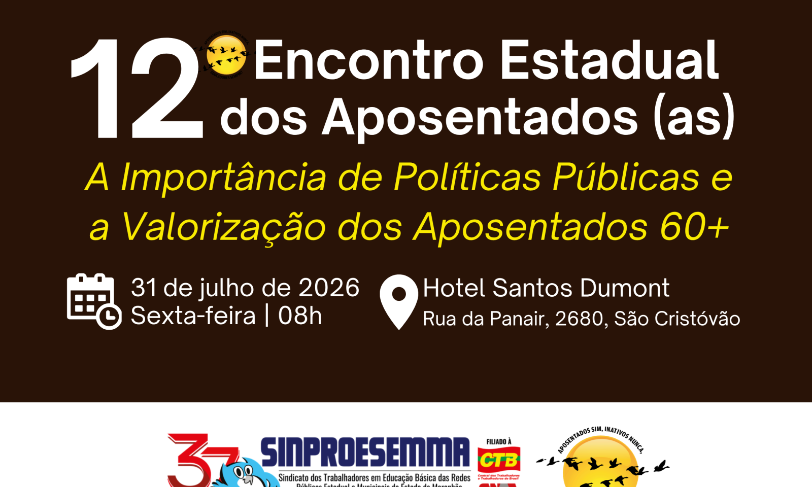 Sinproesemma promove 12º Encontro Estadual dos Aposentados(as)