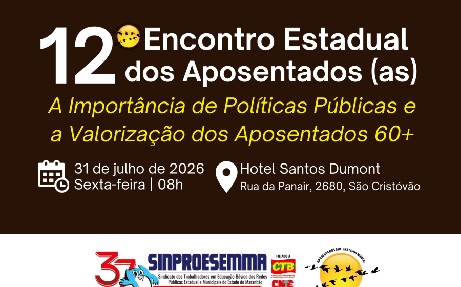 Sinproesemma promove 12º Encontro Estadual dos Aposentados(as)